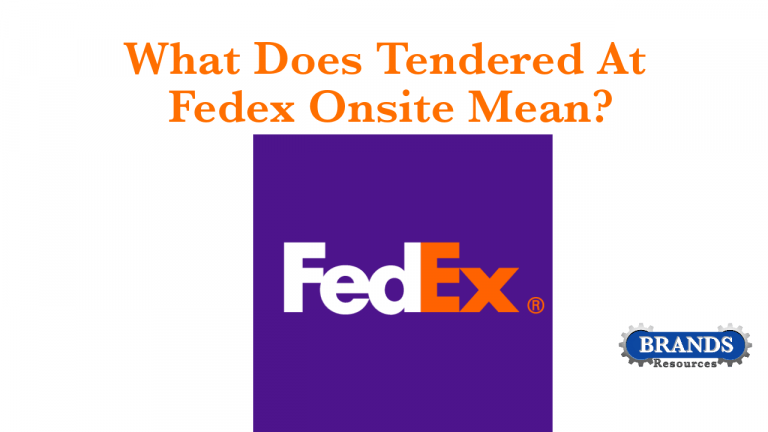 What Does Tendered At FedEx Onsite Mean? Full Details